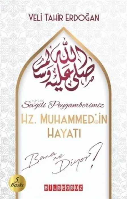 Cover: 9786052019818 | Sevgili Peygamberimiz Hz. Muhammedin Hayati Bana Ne Diyor | Erdogan