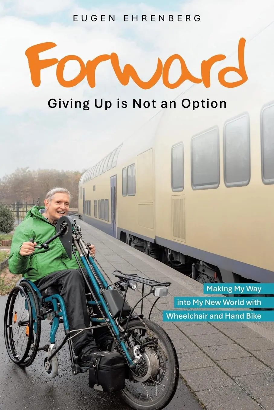 Cover: 9798765259818 | Forward-Giving Up is Not an Option | Eugen Ehrenberg | Taschenbuch