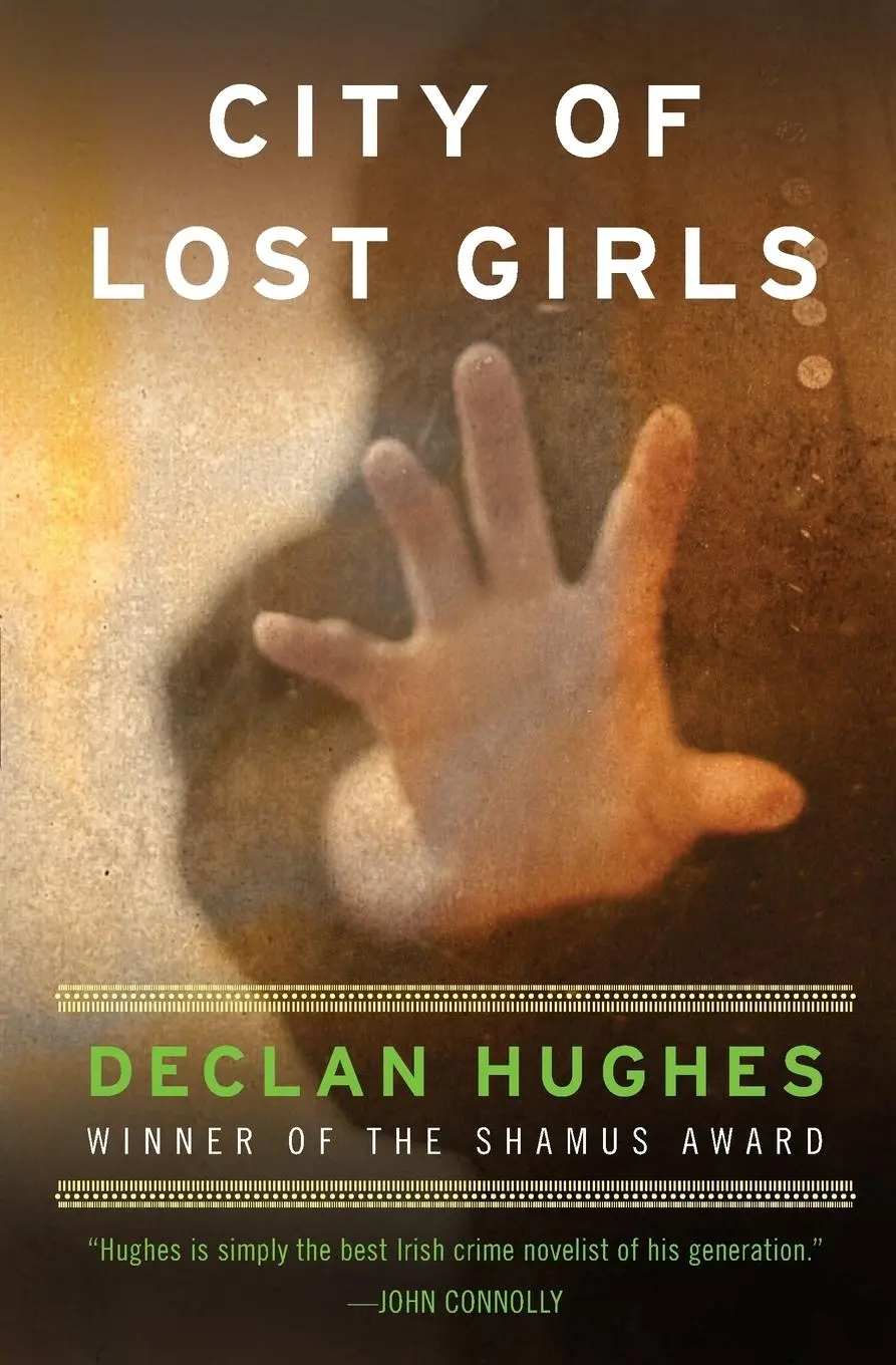 Cover: 9780061689918 | City of Lost Girls | Declan Hughes | Taschenbuch | Englisch | 2011