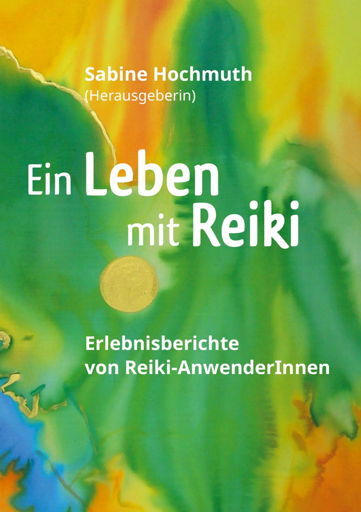 Cover: 9783347119918 | Ein Leben mit Reiki | Erlebnisberichte von Reiki-Anwenderinnen | Buch