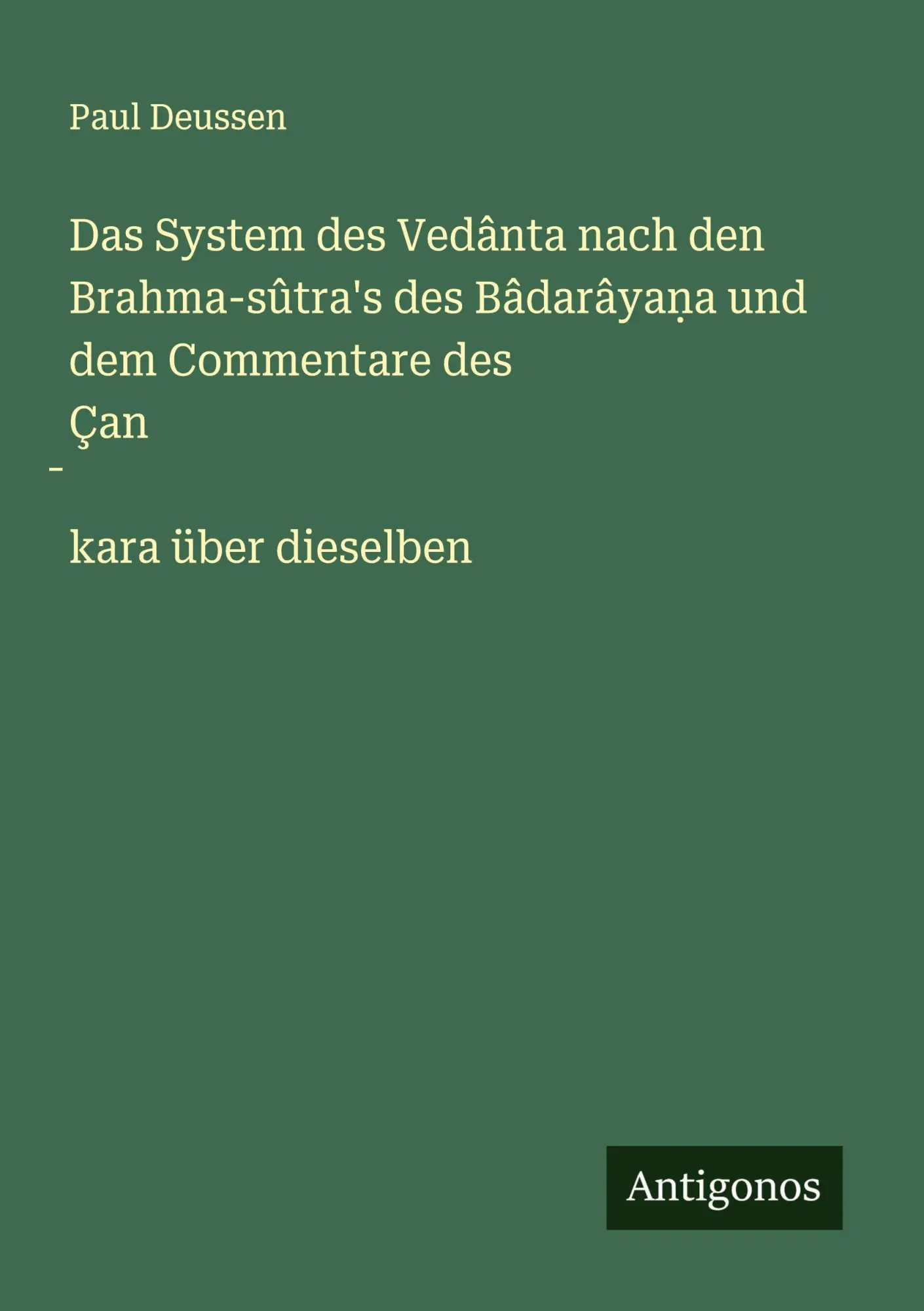 Cover: 9783388879918 | Das System des Vedânta nach den Brahma-sûtra's des Bâdarâya¿a und...