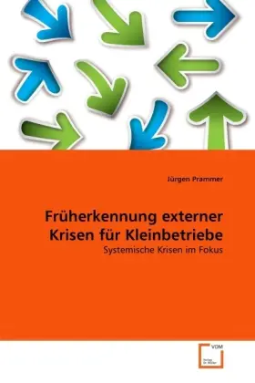 Cover: 9783639339918 | Früherkennung externer Krisen für Kleinbetriebe | Jürgen Prammer