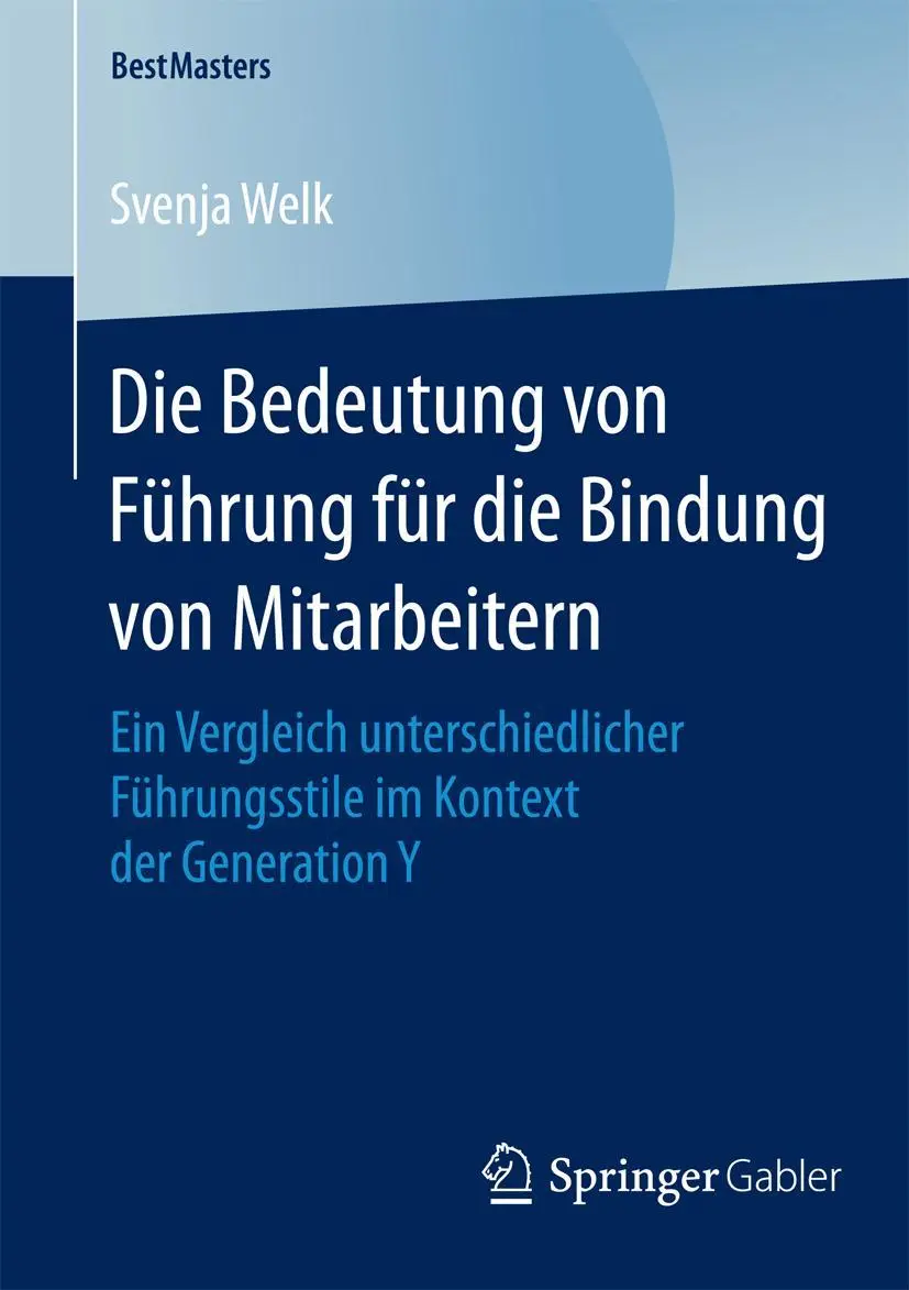 Cover: 9783658079918 | Die Bedeutung von Führung für die Bindung von Mitarbeitern | Welk | xv