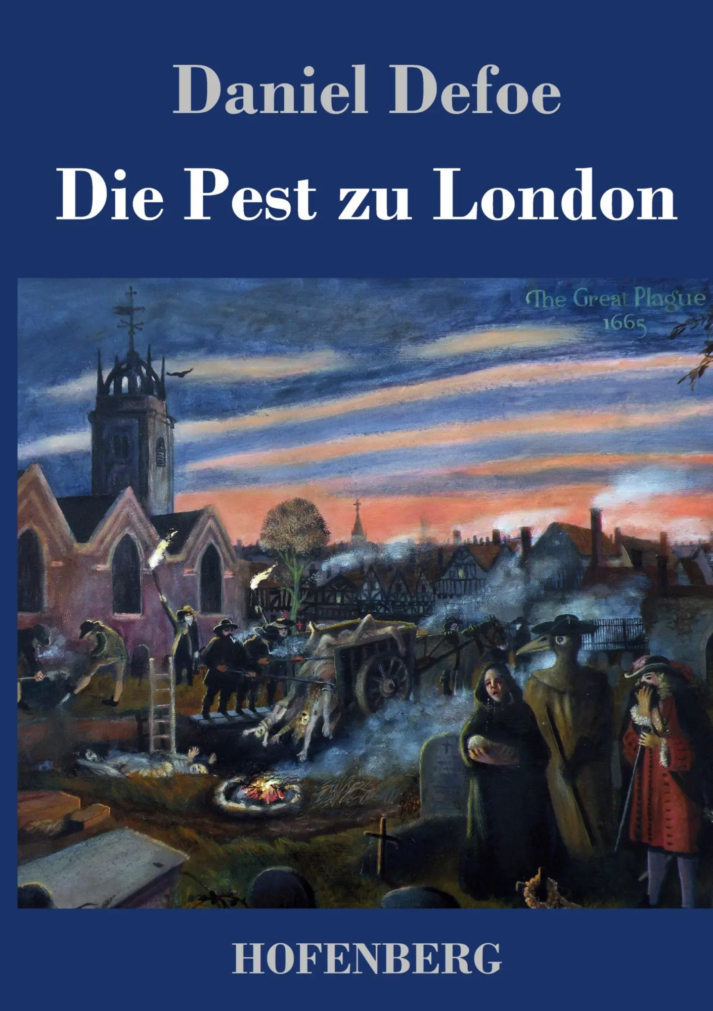 Cover: 9783743739918 | Die Pest zu London | Daniel Defoe | Buch | 124 S. | Deutsch | 2021