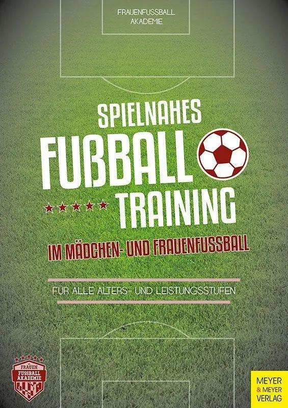 Cover: 9783840379918 | Spielnahes Fußballtraining im Mädchen- und Frauenfußball | Taschenbuch