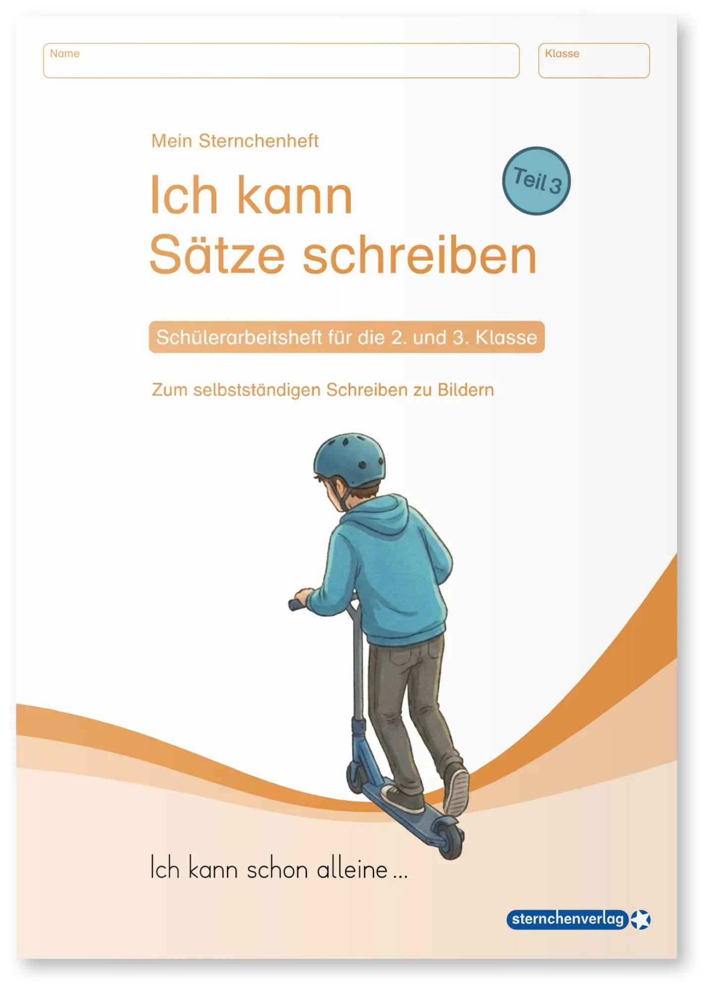 Cover: 9783910429918 | Ich kann Sätze schreiben Teil 3 - Schülerarbeitsheft für die 2. und...