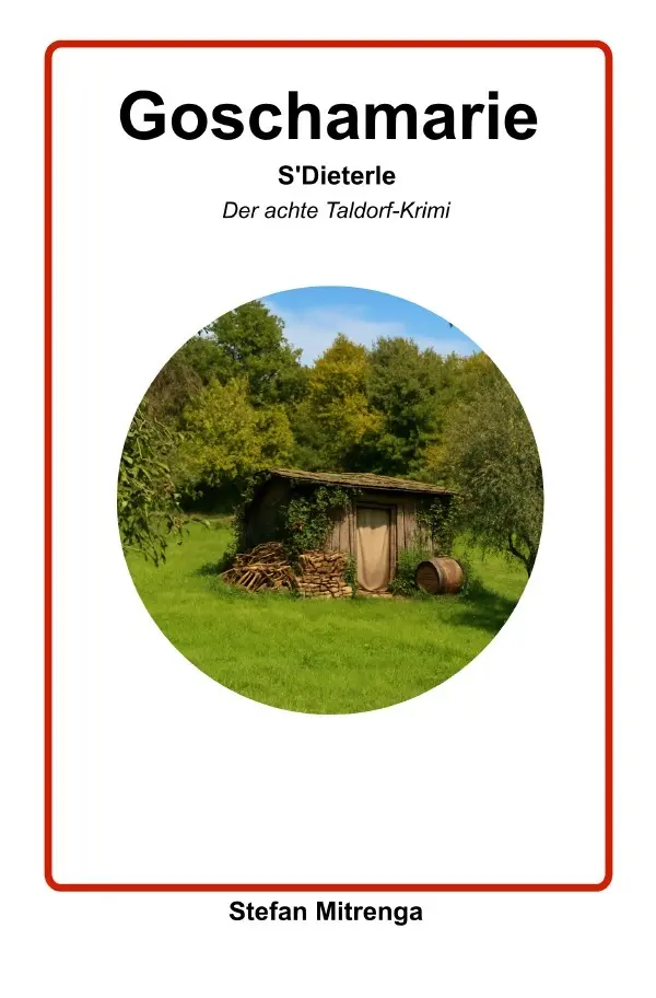 Cover: 9783565100019 | Goschamarie S'Dieterle | Der achte Taldorf-Krimi.DE | Stefan Mitrenga