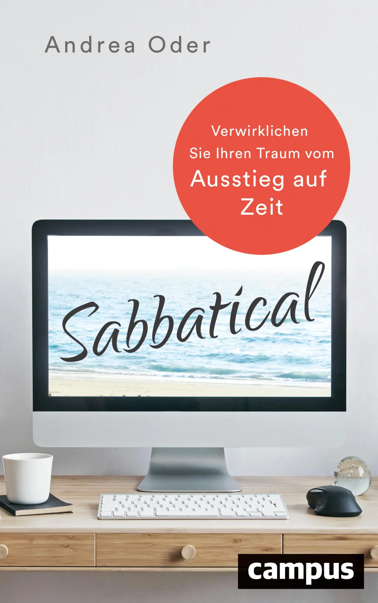 Cover: 9783593510019 | Sabbatical | Verwirklichen Sie Ihren Traum vom Ausstieg auf Zeit