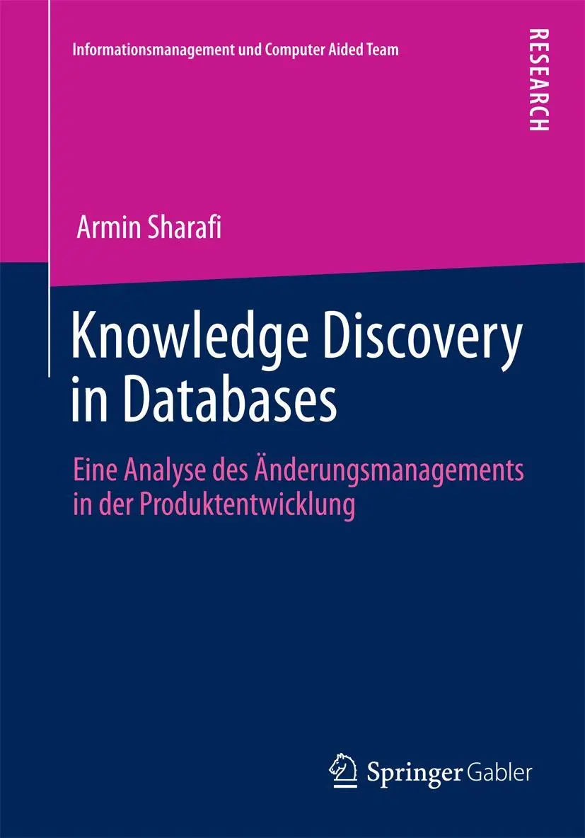 Cover: 9783658020019 | Knowledge Discovery in Databases | Armin Sharafi | Taschenbuch | xxiv