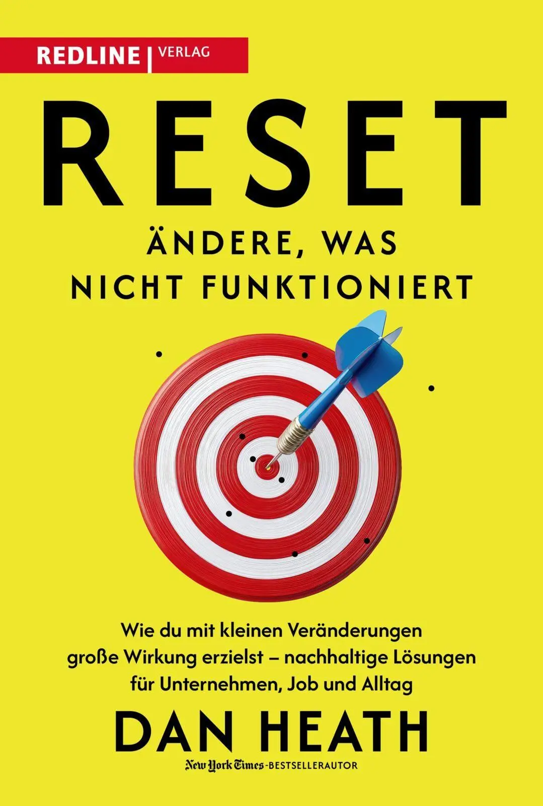 Cover: 9783690460019 | Reset - Ändere, was nicht funktioniert | Dan Heath | Buch | 288 S.