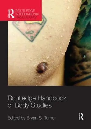 Cover: 9781138080119 | Routledge Handbook of Body Studies | Bryan Turner | Taschenbuch | 2017 Cover: 9781138080119 | Routledge Handbook of Body Studies | Bryan Turner | Taschenbuch | 2017
