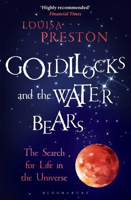 Cover: 9781472920119 | Goldilocks and the Water Bears | The Search for Life in the Universe