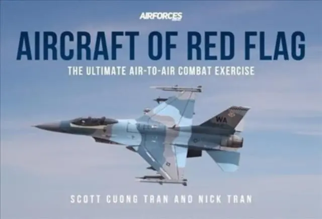 Cover: 9781913870119 | Aircraft of Red Flag | The Ultimate Air-to-Air Combat Exercise | Buch