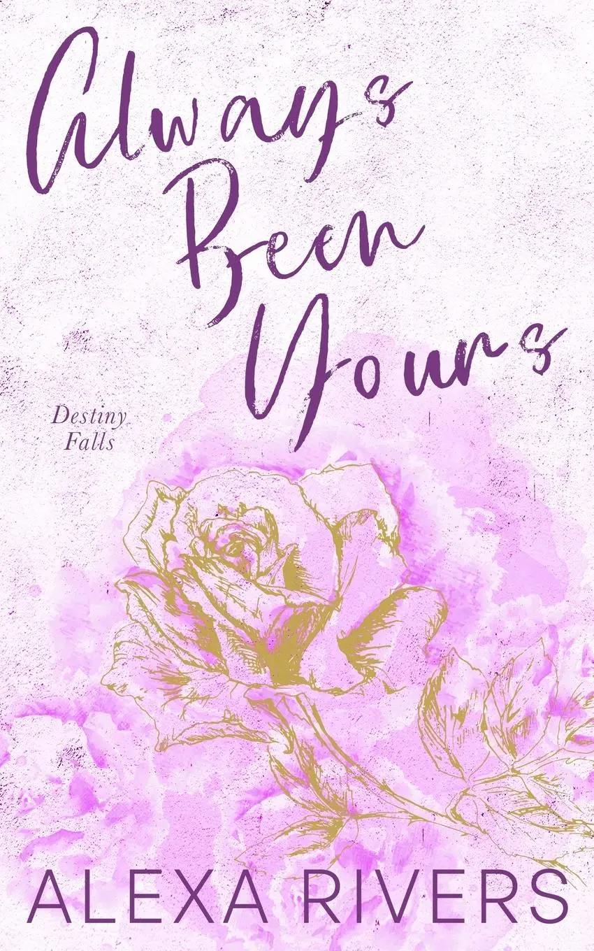 Cover: 9781991300119 | Always Been Yours (Special Edition) | Alexa Rivers | Taschenbuch