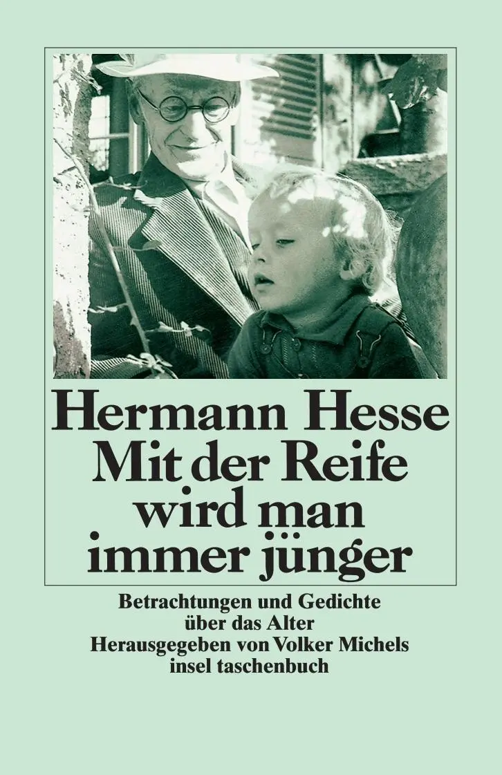 Cover: 9783458340119 | Mit der Reife wird man immer jünger | Hermann Hesse | Taschenbuch