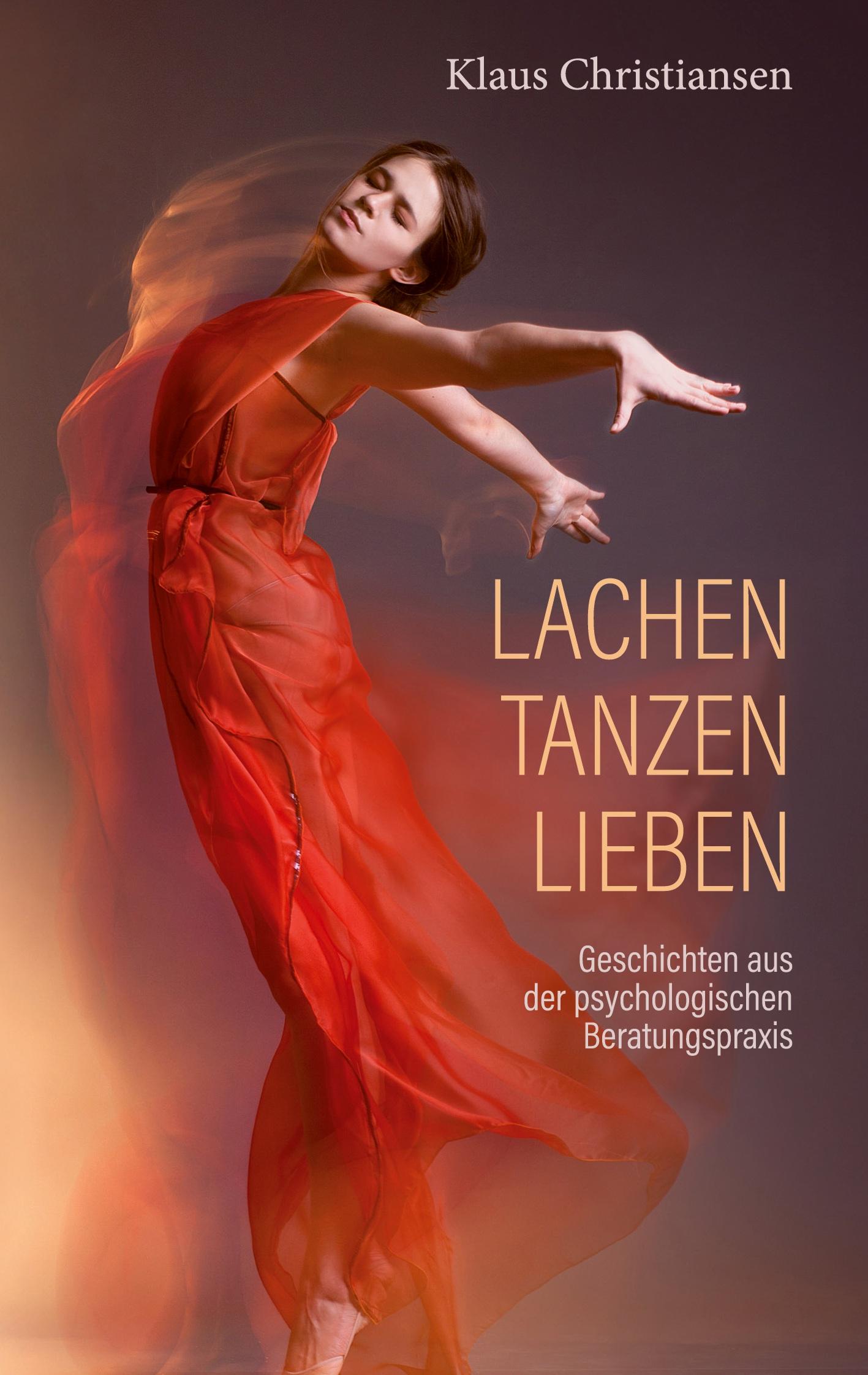 Cover: 9783753430119 | Lachen Tanzen Lieben | Klaus Christiansen | Taschenbuch | Paperback