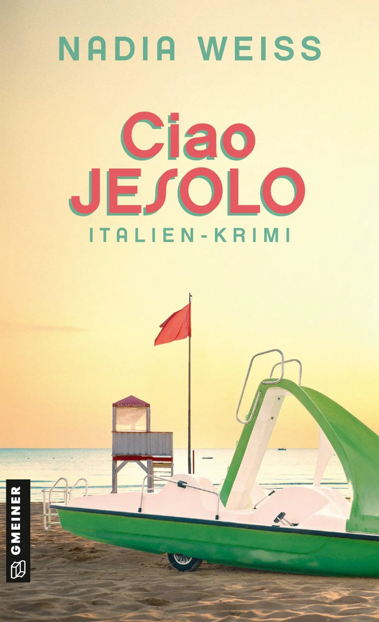 Cover: 9783839280119 | Ciao Jesolo | Italien-Krimi | Nadia Weiss | Taschenbuch | 208 S.