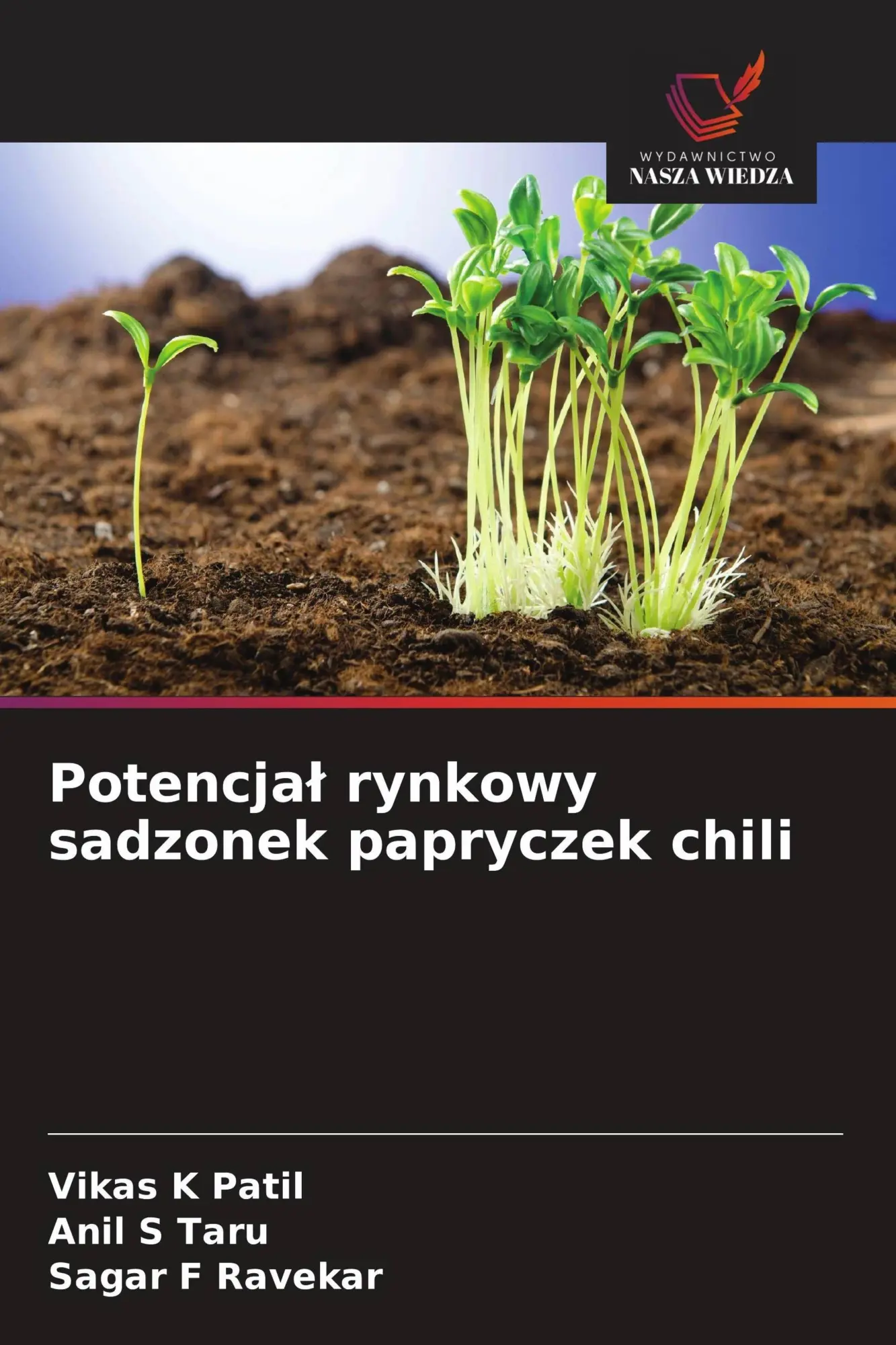 Cover: 9786209930119 | Potencja¿ rynkowy sadzonek papryczek chili | Vikas K Patil (u. a.)