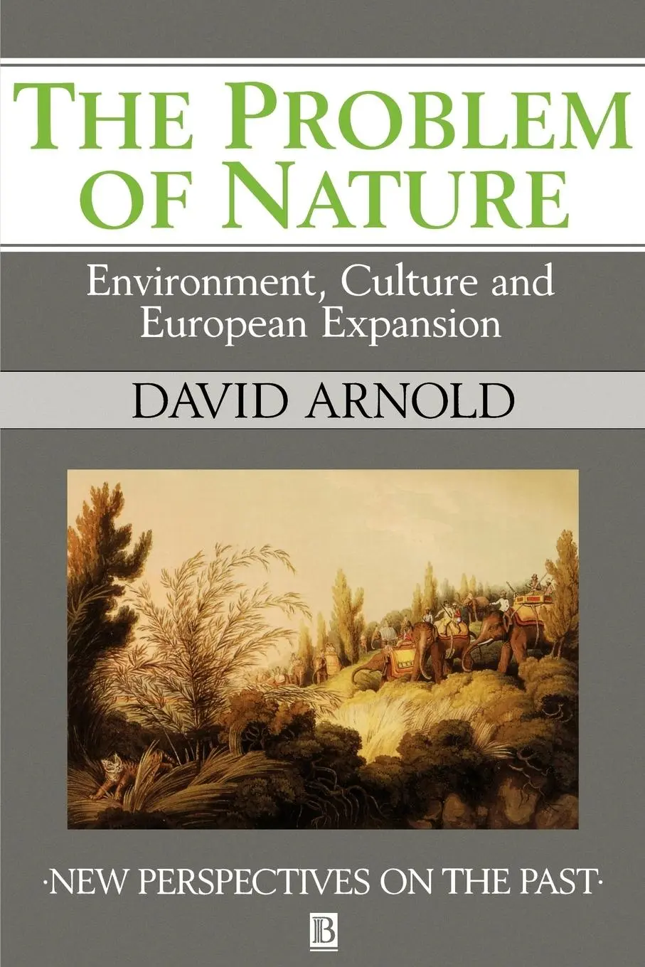 Cover: 9780631190219 | The Problem of Nature | Arnold | Taschenbuch | Kartoniert / Broschiert