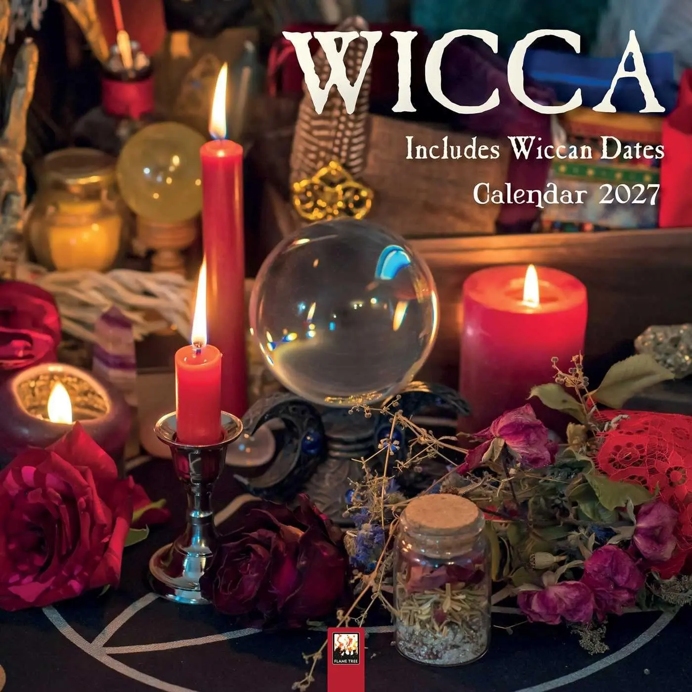 Cover: 9781806940219 | Wicca - Hexenkunst 2027 - Original Flame Tree Publishing-Kalender...
