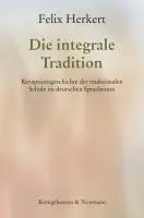Cover: 9783826090219 | Die integrale Tradition | Felix Herkert | Taschenbuch | 292 S. | 2025