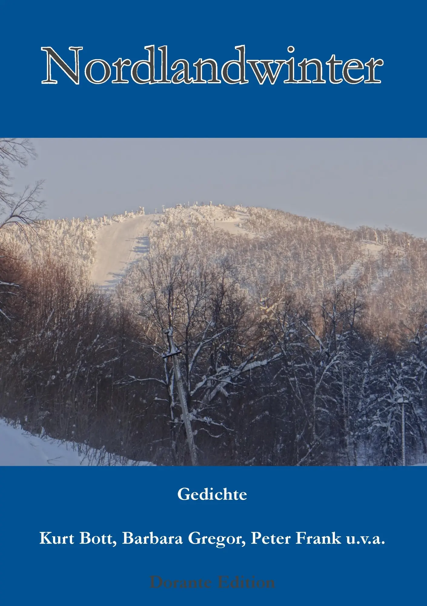 Cover: 9783837050219 | Nordlandwinter | Gedichte | Kurt Bott (u. a.) | Taschenbuch | 296 S.
