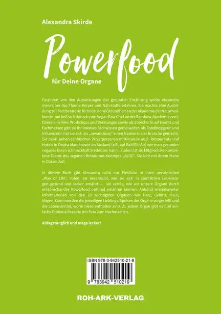 Rückseite: 9783942510219 | Powerfood für deine Organe | 100% raw &amp; vegan | Alexandra Skirde