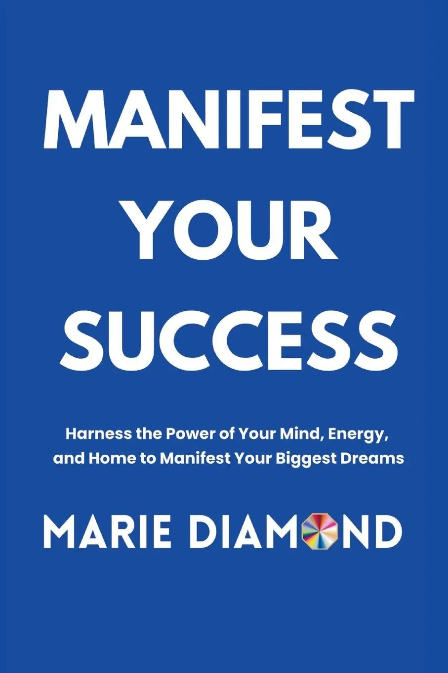 Cover: 9798990900219 | Manifest Your Success | Marie Diamond | Taschenbuch | Englisch | 2026