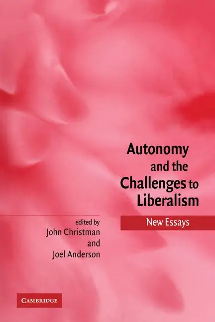 Cover: 9780521120319 | Autonomy and the Challenges to Liberalism | New Essays | Taschenbuch