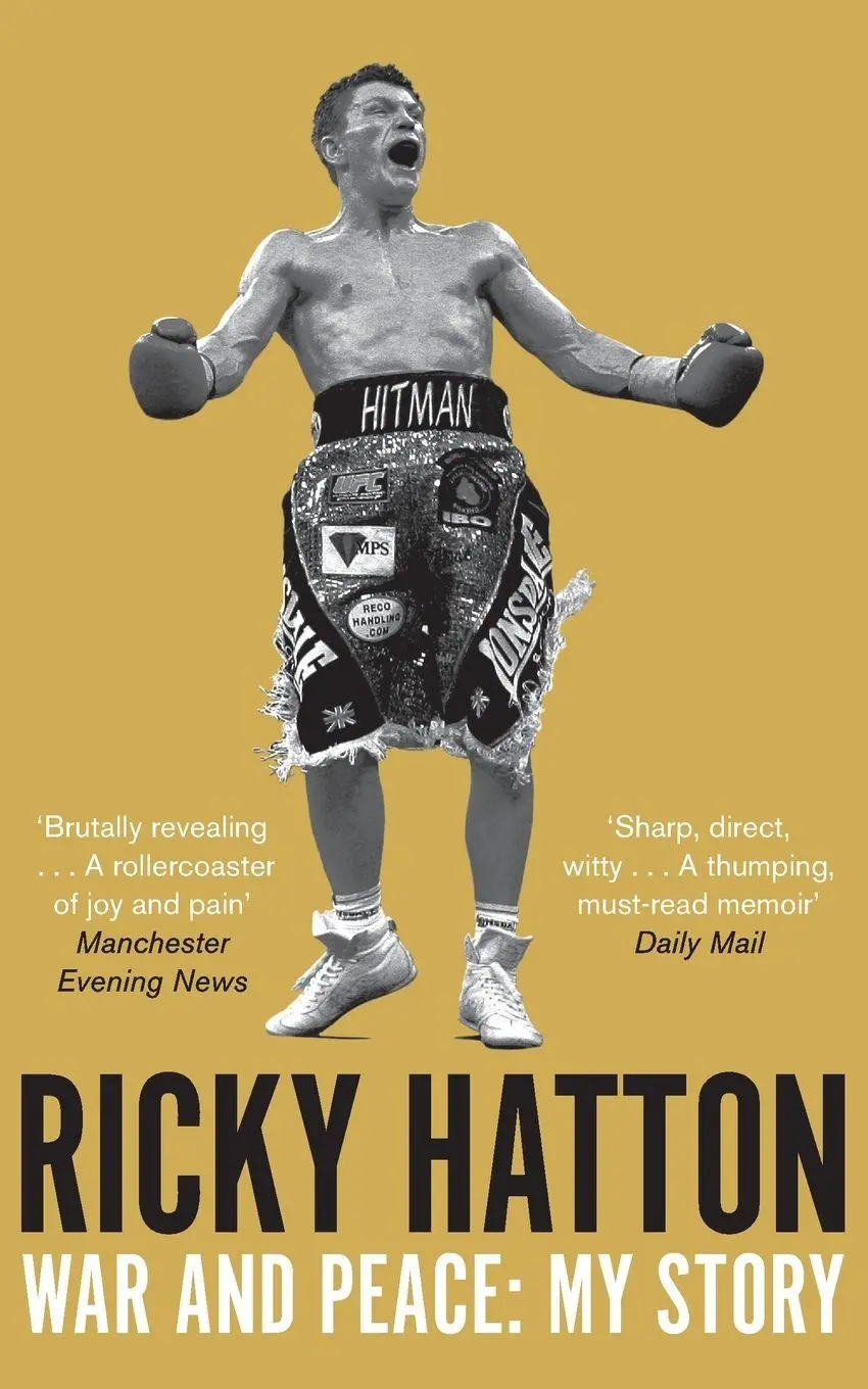 Cover: 9781447250319 | War and Peace | My Story | Ricky Hatton | Taschenbuch | Englisch | Pan Cover: 9781447250319 | War and Peace | My Story | Ricky Hatton | Taschenbuch | Englisch | Pan