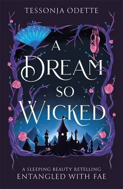 Cover: 9781806170319 | A Dream So Wicked | A fae fantasy romance retelling of Sleeping Beauty