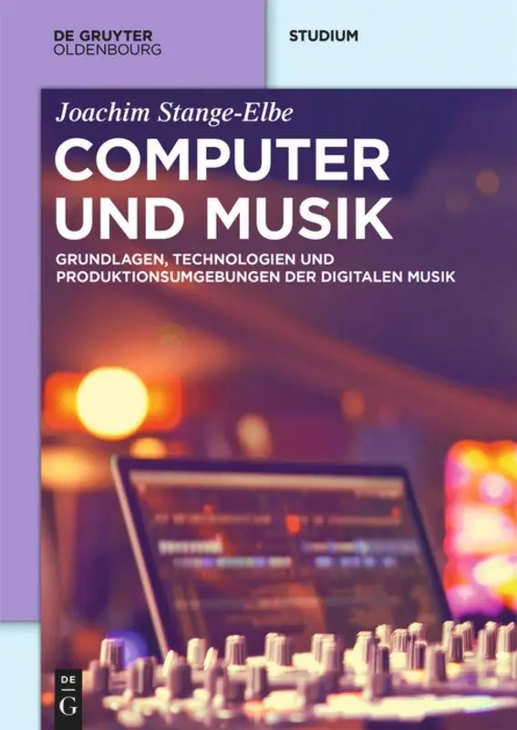 Cover: 9783486590319 | Computer und Musik | Joachim Stange-Elbe | Taschenbuch | XVI | Deutsch