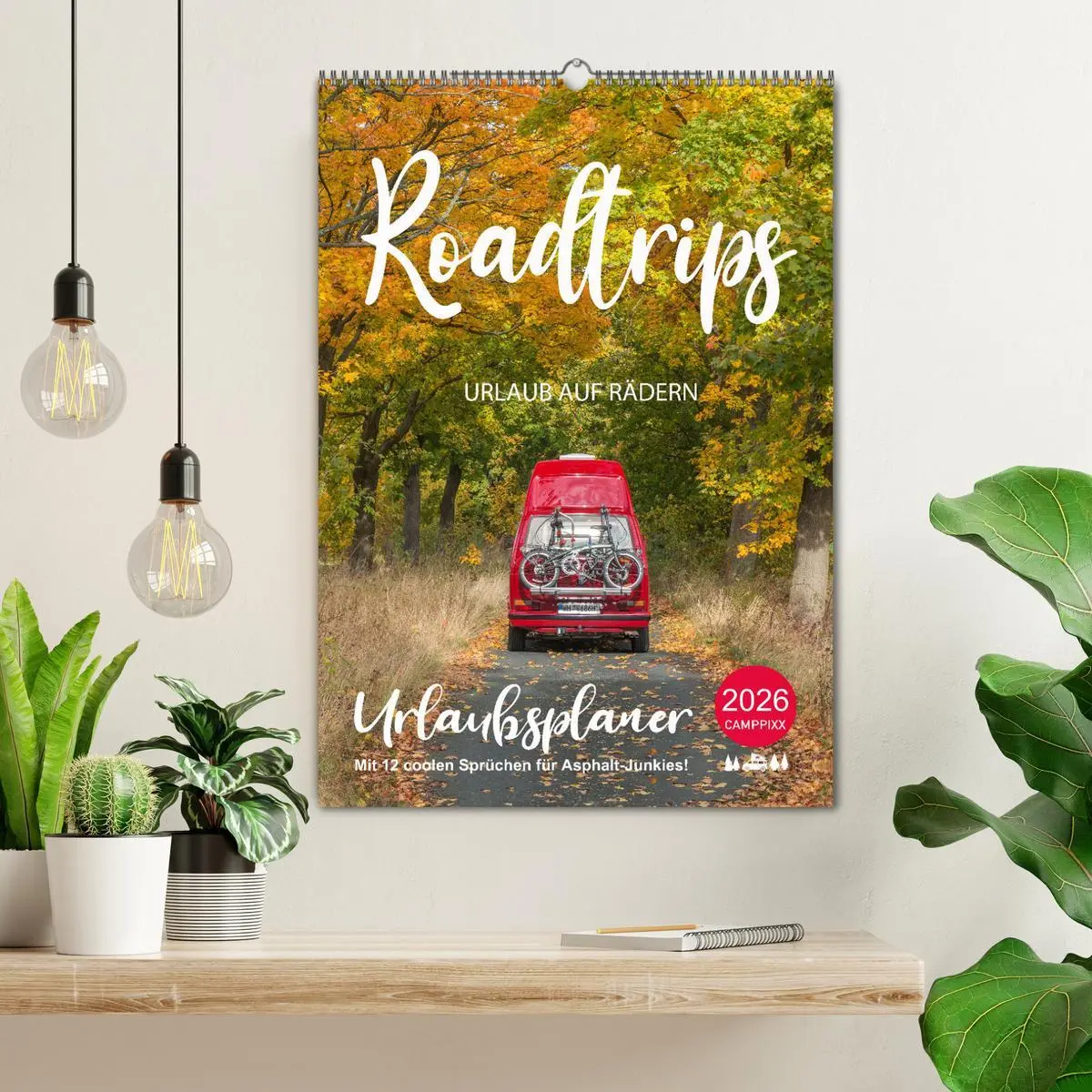 Bild: 9783516350319 | Roadtrips - Urlaub auf Rädern (Wandkalender 2026 DIN A2 hoch),...