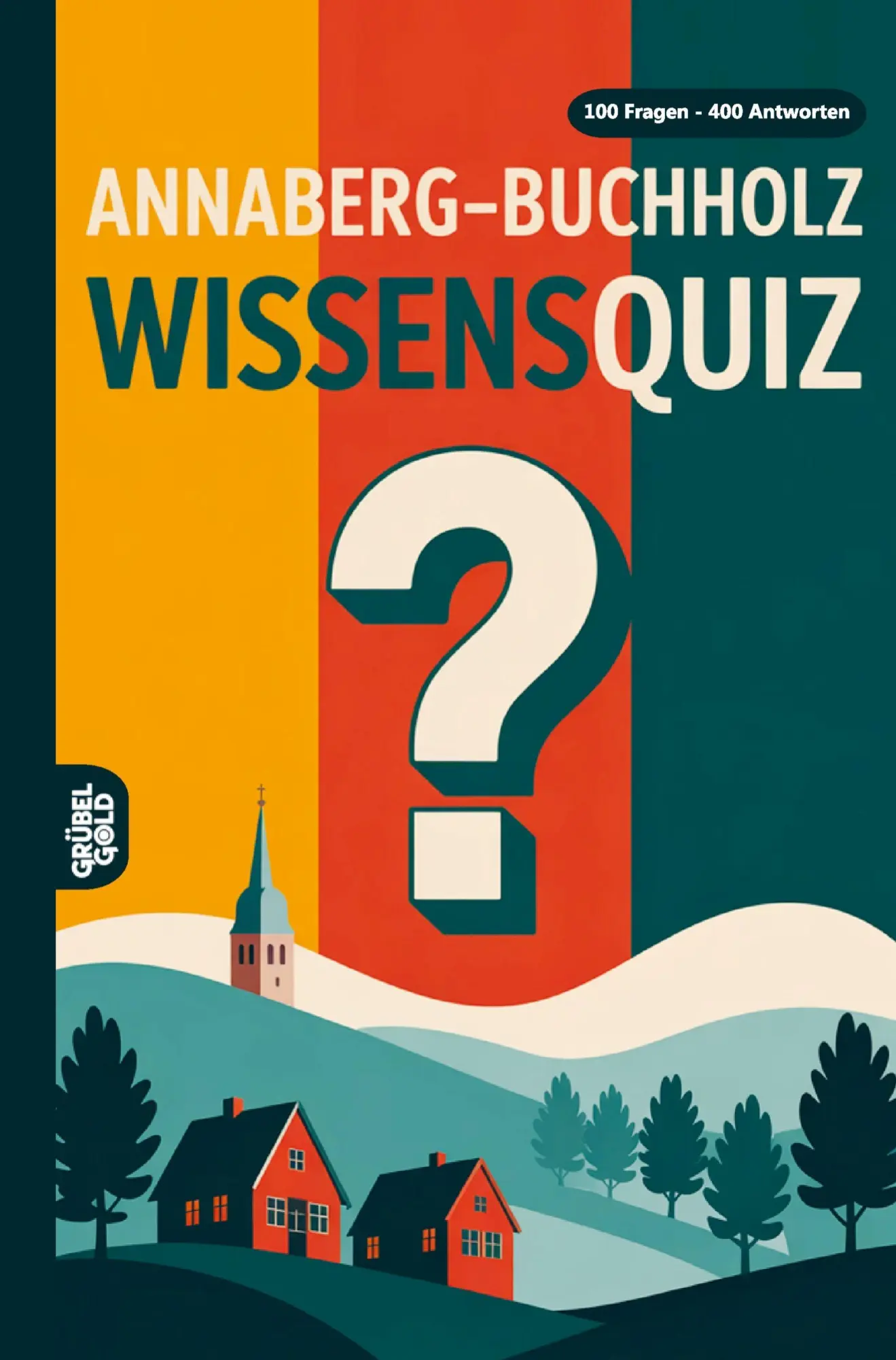 Cover: 9783693190319 | Annaberg-Buchholz Wissensquiz | Grübelgold Rätselhefte | Taschenbuch