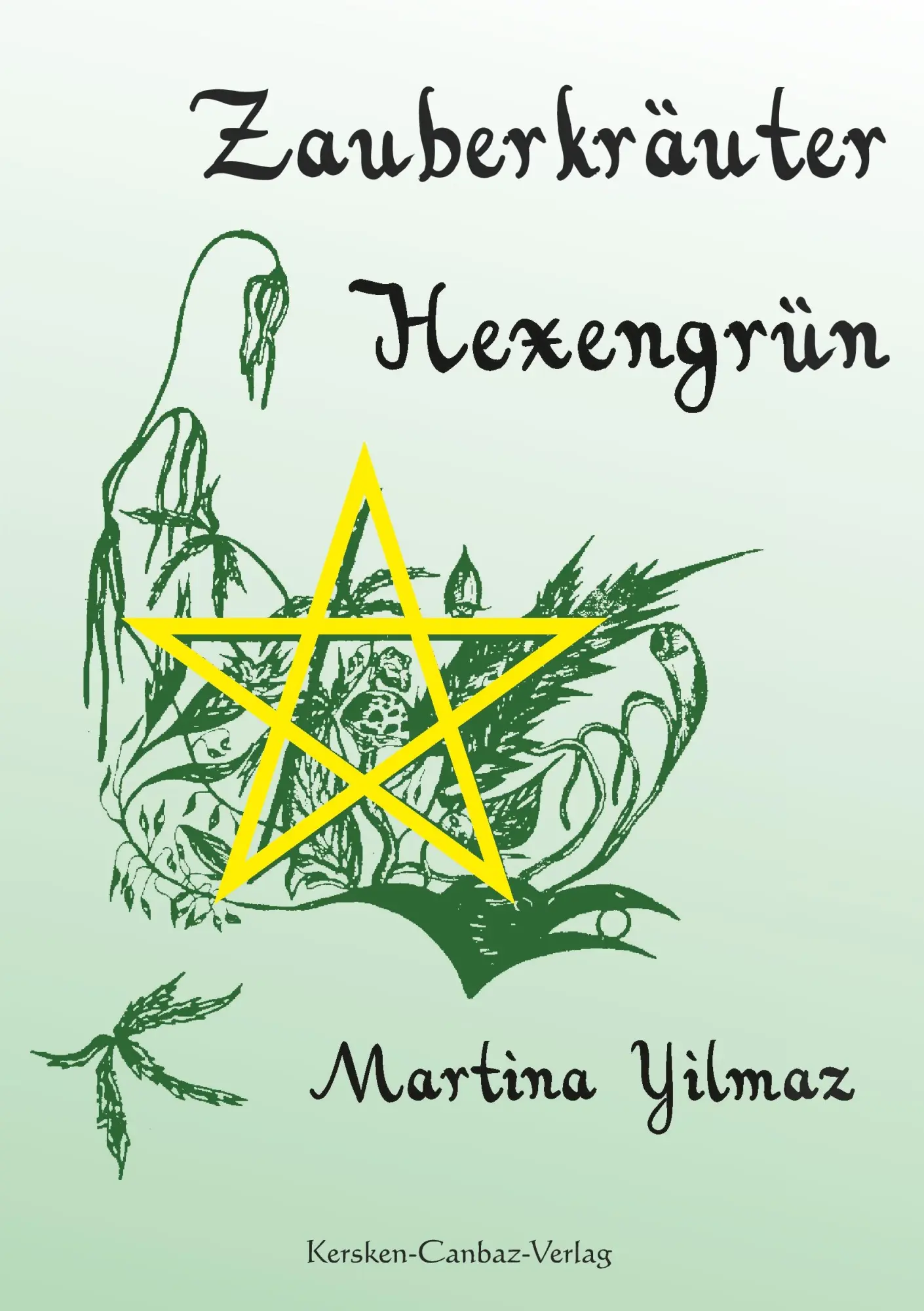 Cover: 9783894230319 | Zauberkräuter Hexengrün | Martina Yilmaz | Taschenbuch | 184 S. | 2014