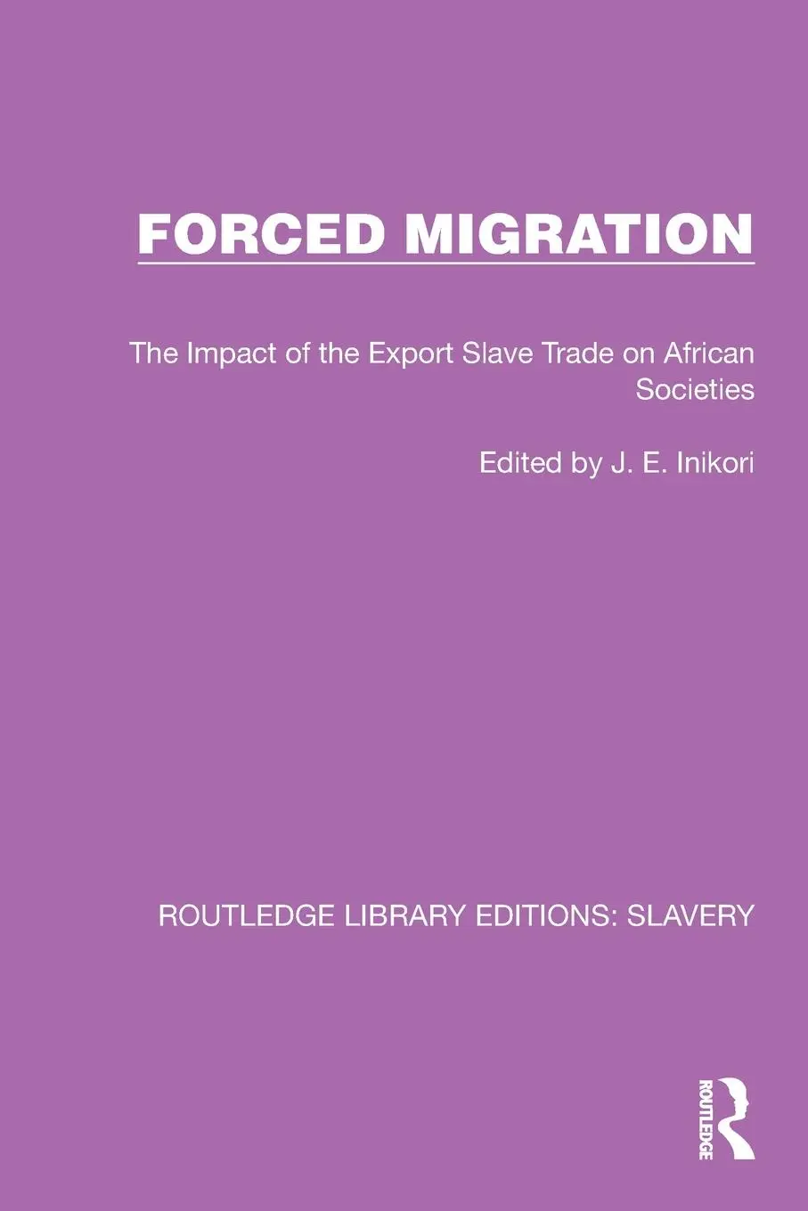 Cover: 9781032330419 | Forced Migration | J. E. Inikori | Taschenbuch | Englisch | 2024