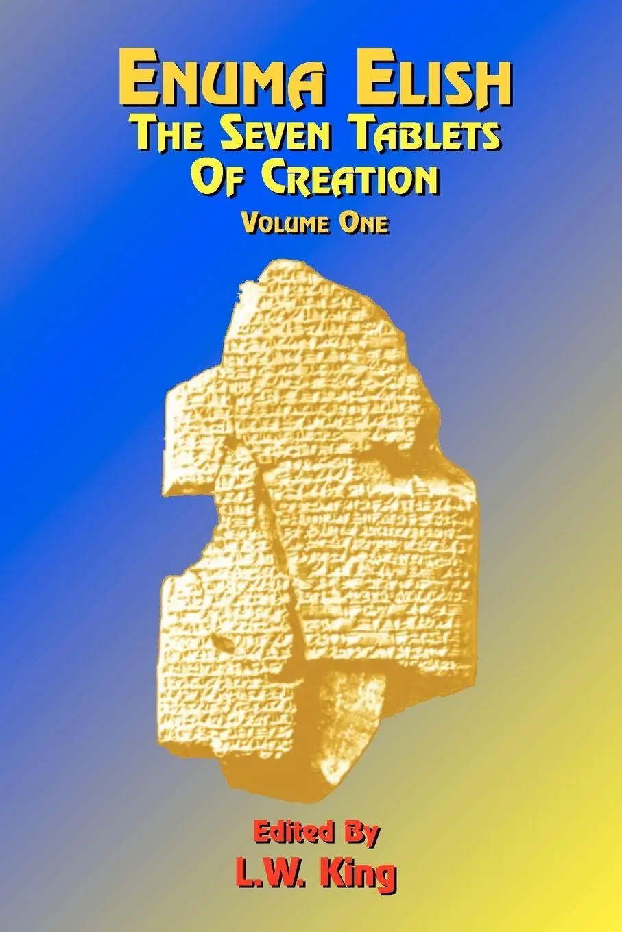 Cover: 9781585090419 | Enuma Elish | The Seven Tablets of Creation Volume 1 | L. W. King