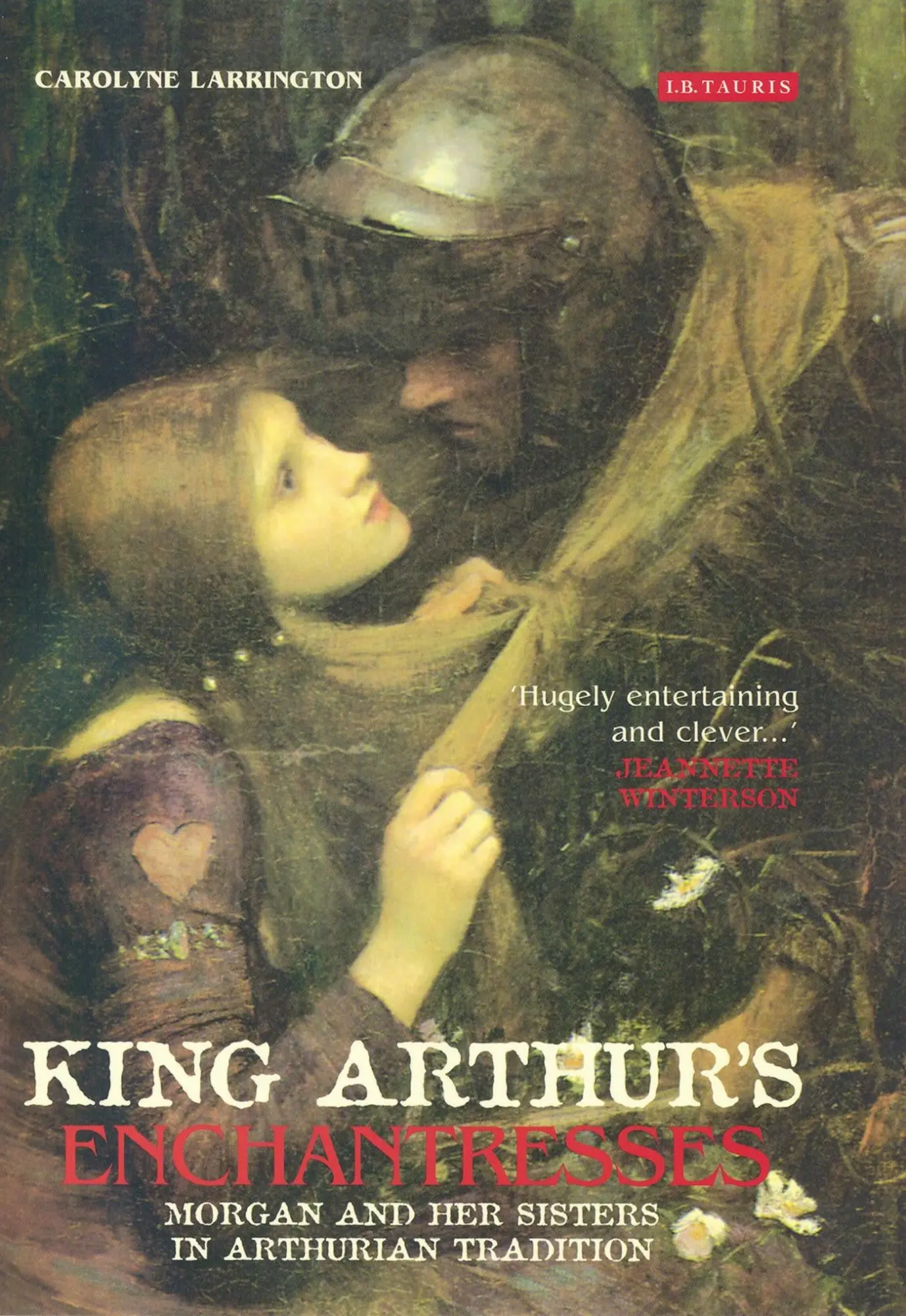 Cover: 9781784530419 | King Arthur's Enchantresses | Carolyne Larrington | Taschenbuch | 2014