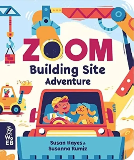 Cover: 9781912920419 | Zoom: Building Site Adventure | Susan Hayes | Buch | Papp-Bilderbuch