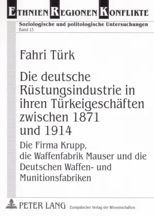 Cover: 9783631560419 | Die deutsche Rüstungsindustrie in ihren Türkeigeschäften zwischen...