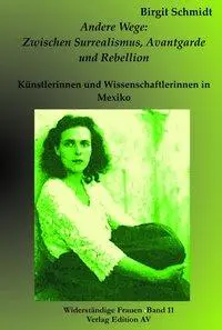 Cover: 9783868410419 | Andere Wege: Zwischen Surrealismus, Avantgarde und Rebellion | Schmidt