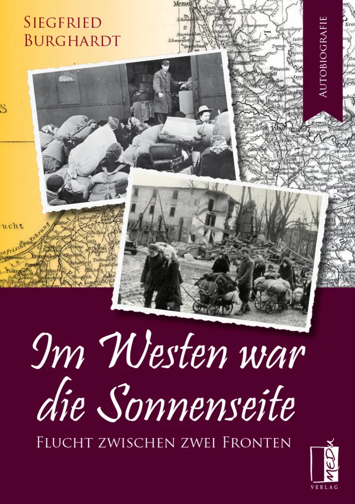 Cover: 9783963520419 | Im Westen war die Sonnenseite | Siegfried Burghardt | Taschenbuch