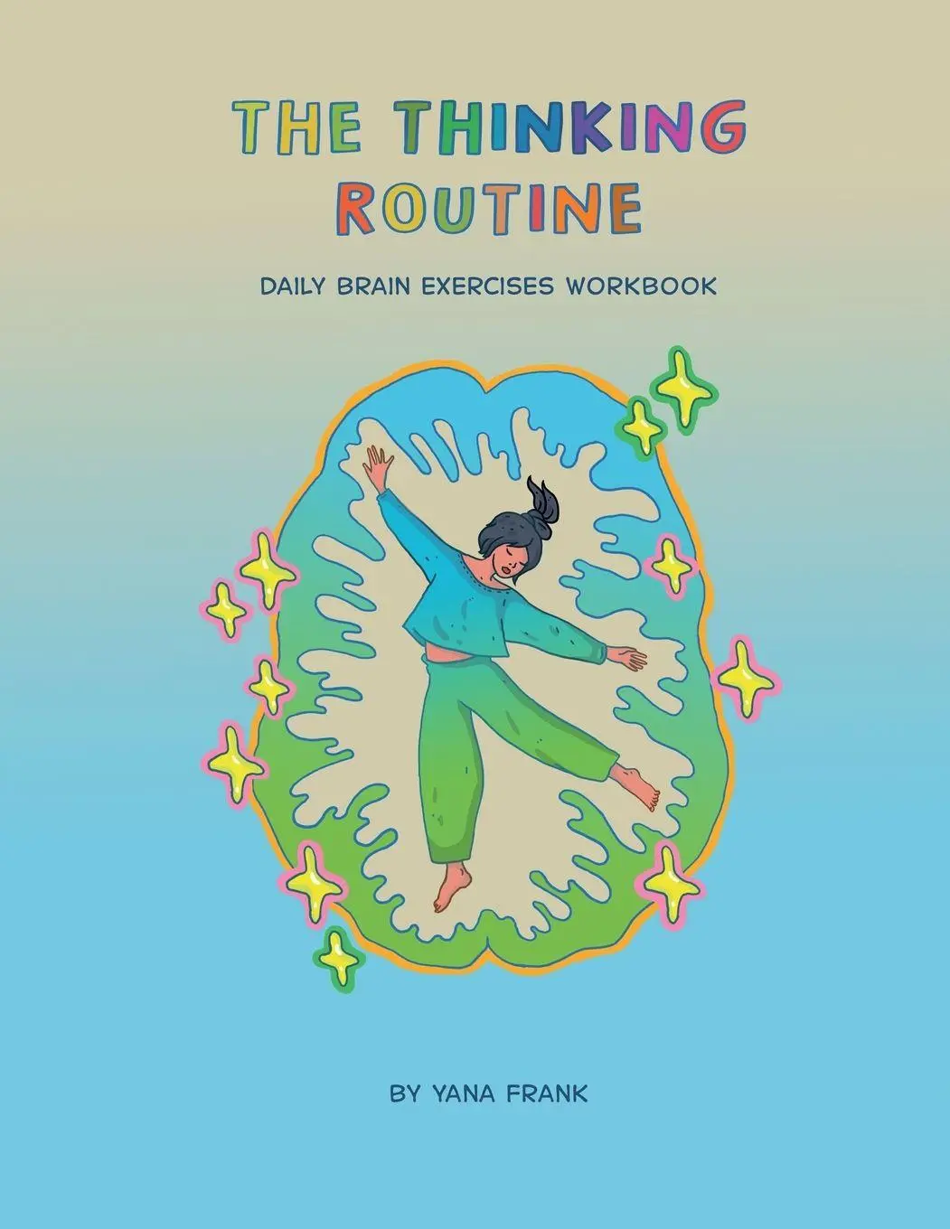 Cover: 9783982880419 | The Thinking Routine | Daily Brain Exercises Workbook | Jana Frank