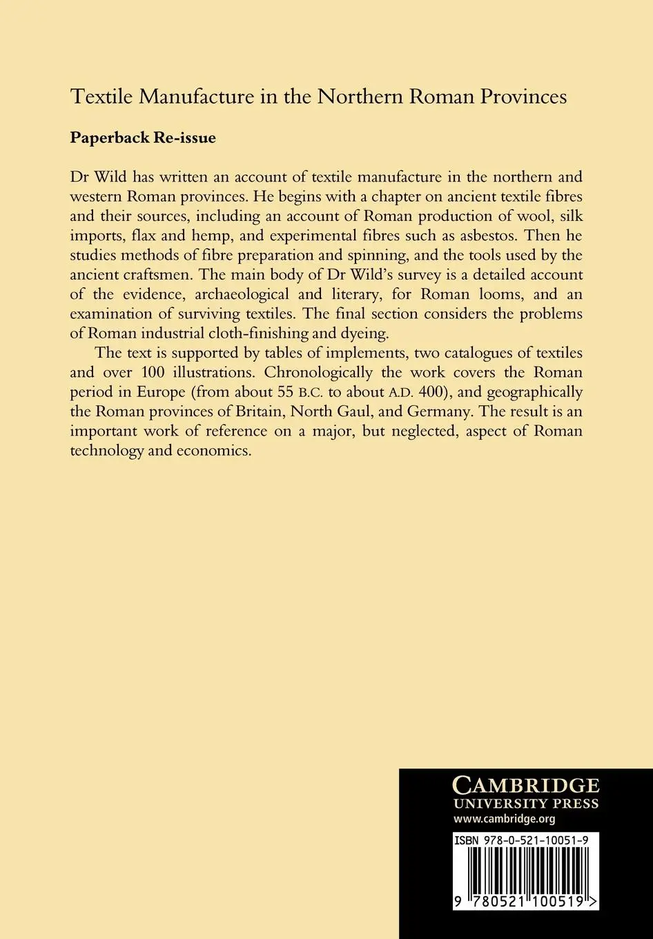 Rückseite: 9780521100519 | Textile Manufacture in the Northern Roman Provinces | Wild (u. a.)