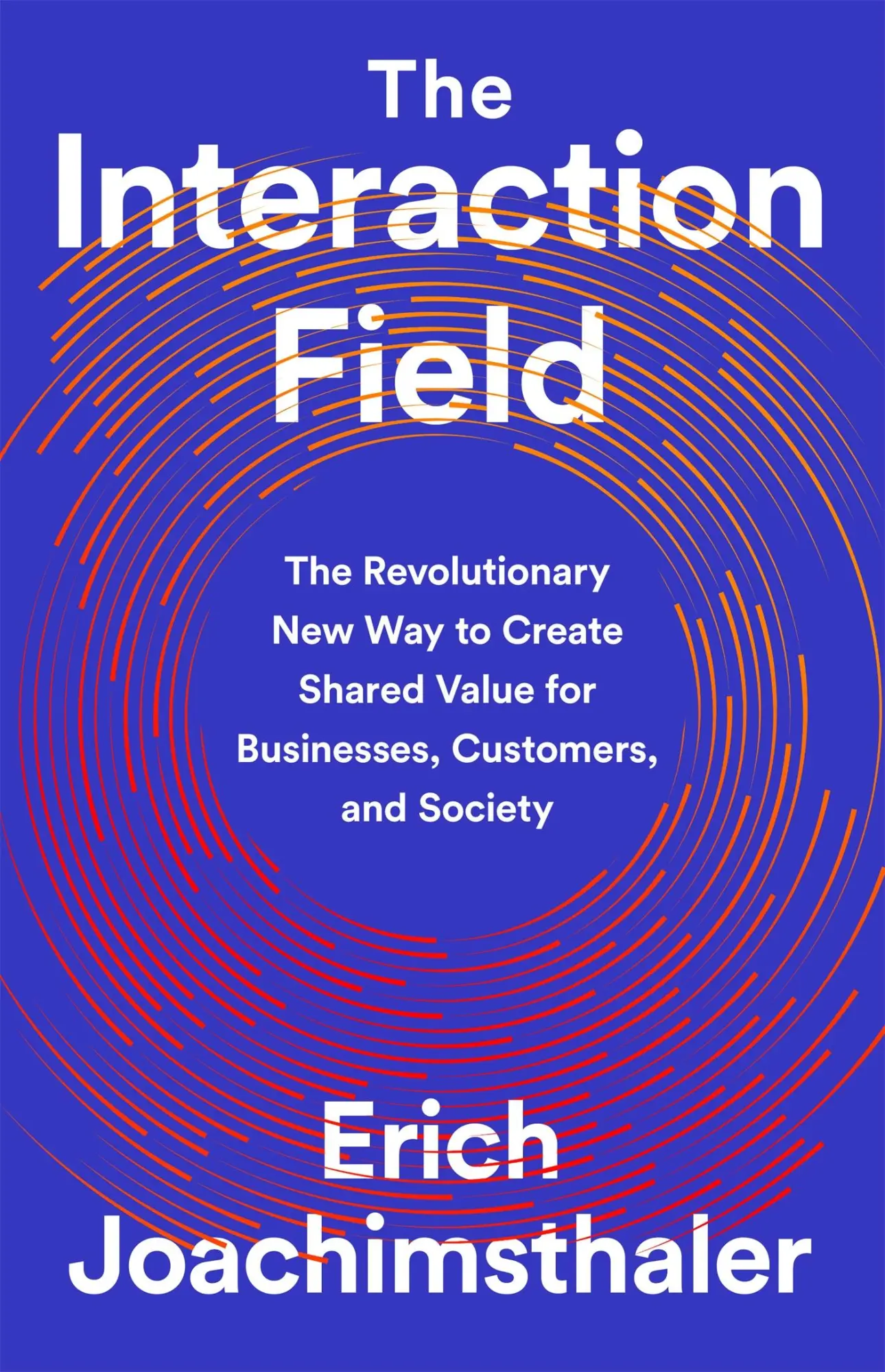 Cover: 9781541730519 | The Interaction Field | Erich Joachimsthaler | Buch | Gebunden | 2020
