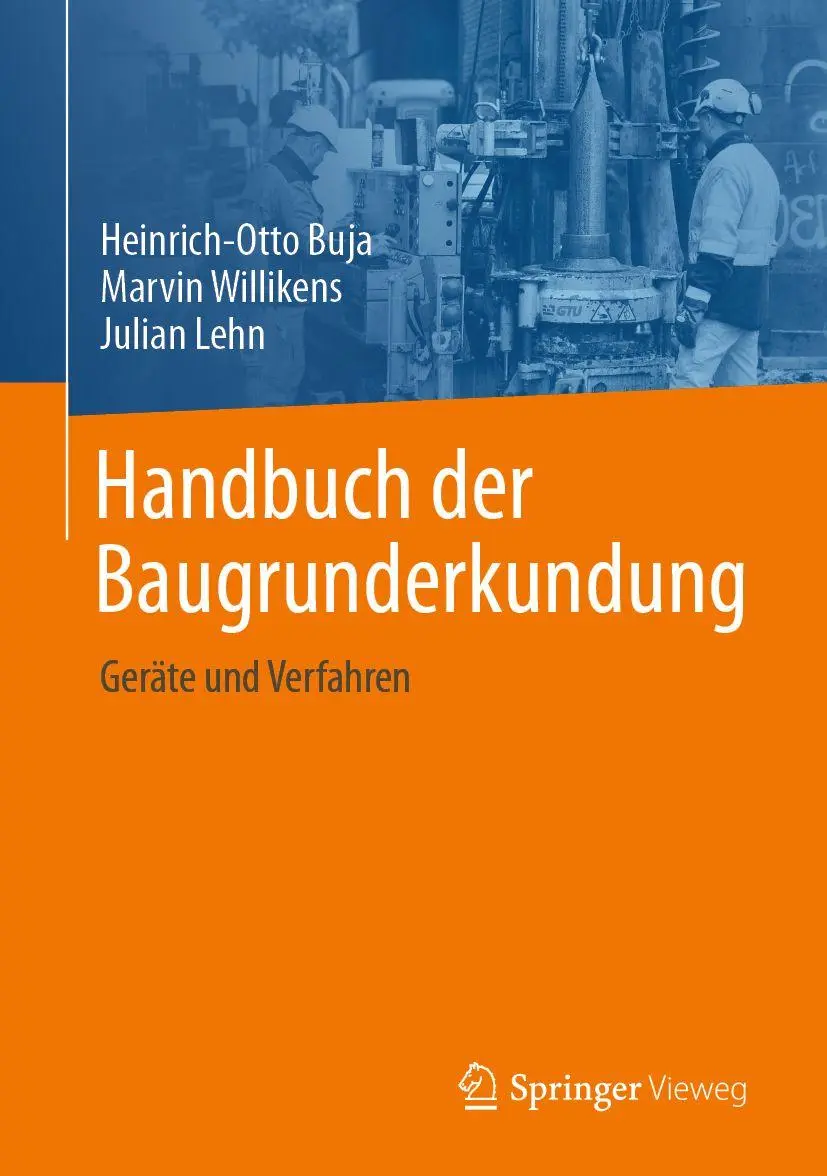 Cover: 9783658450519 | Handbuch der Baugrunderkundung | Geräte und Verfahren | Buch | xlvi
