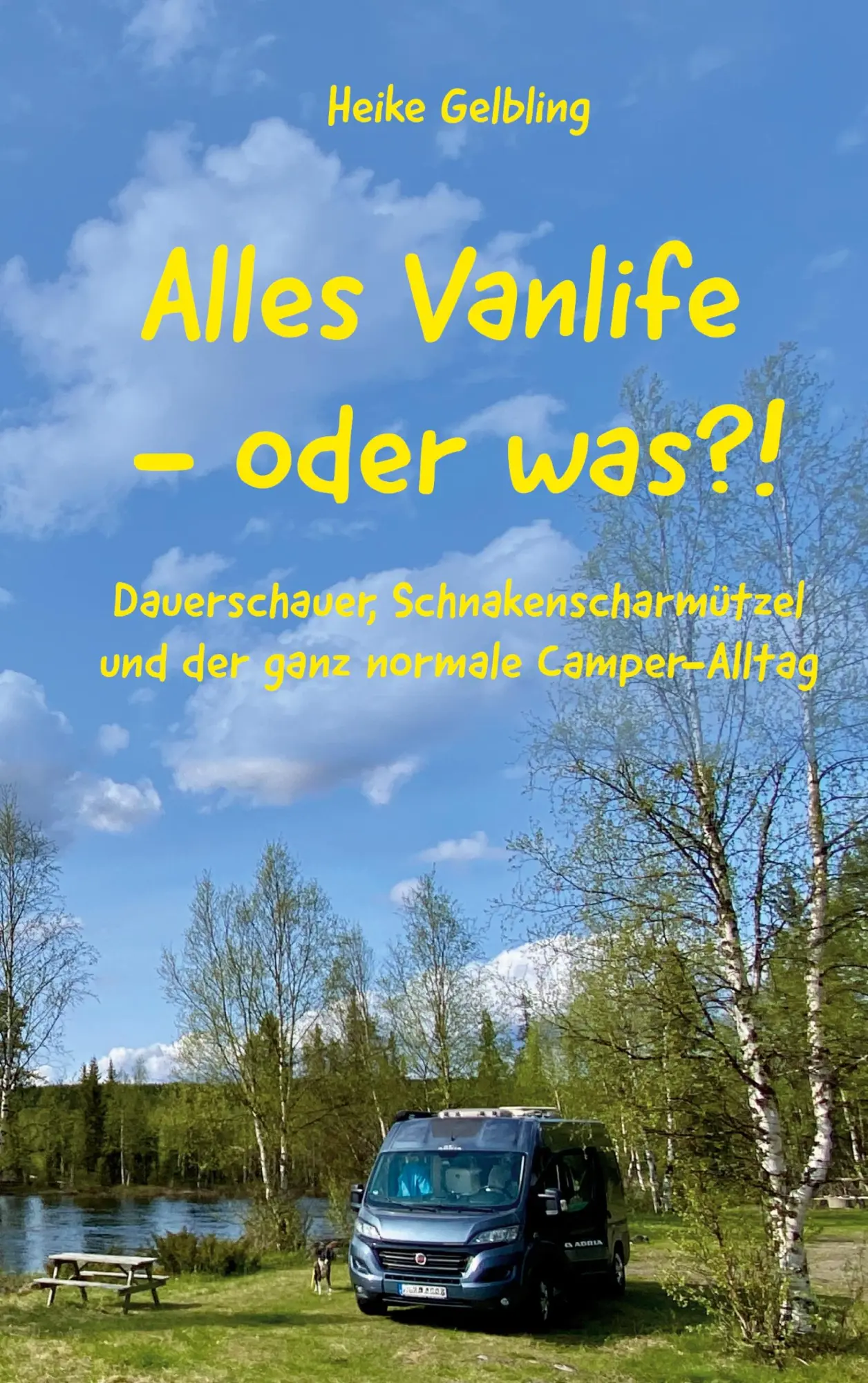 Cover: 9783696380519 | Alles Vanlife - oder was?! | Heike Gelbling | Taschenbuch | 136 S.