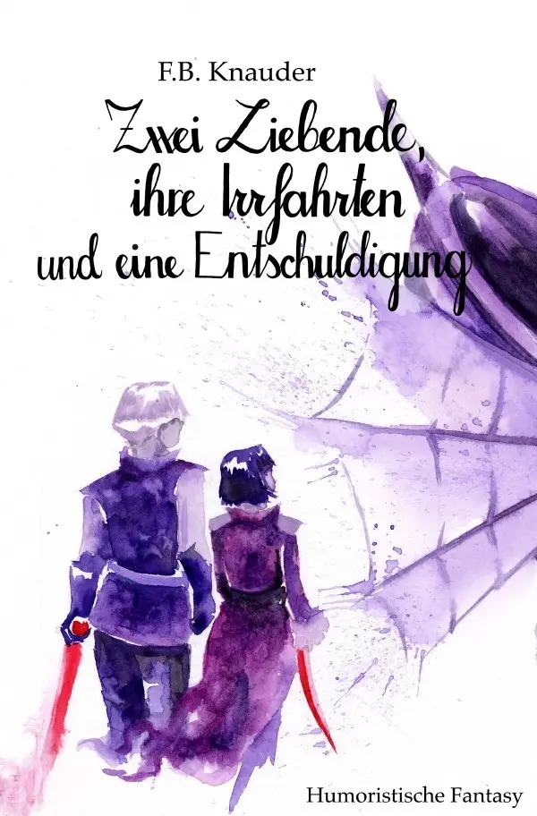 Cover: 9783757520519 | Zwei Liebende, ihre Irrfahrten und eine Entschuldigung | DE | Knauder
