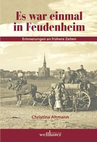 Cover: 9783939540519 | Es war einmal in Feudenheim | Erinnerungen an frühere Zeiten | Altmann