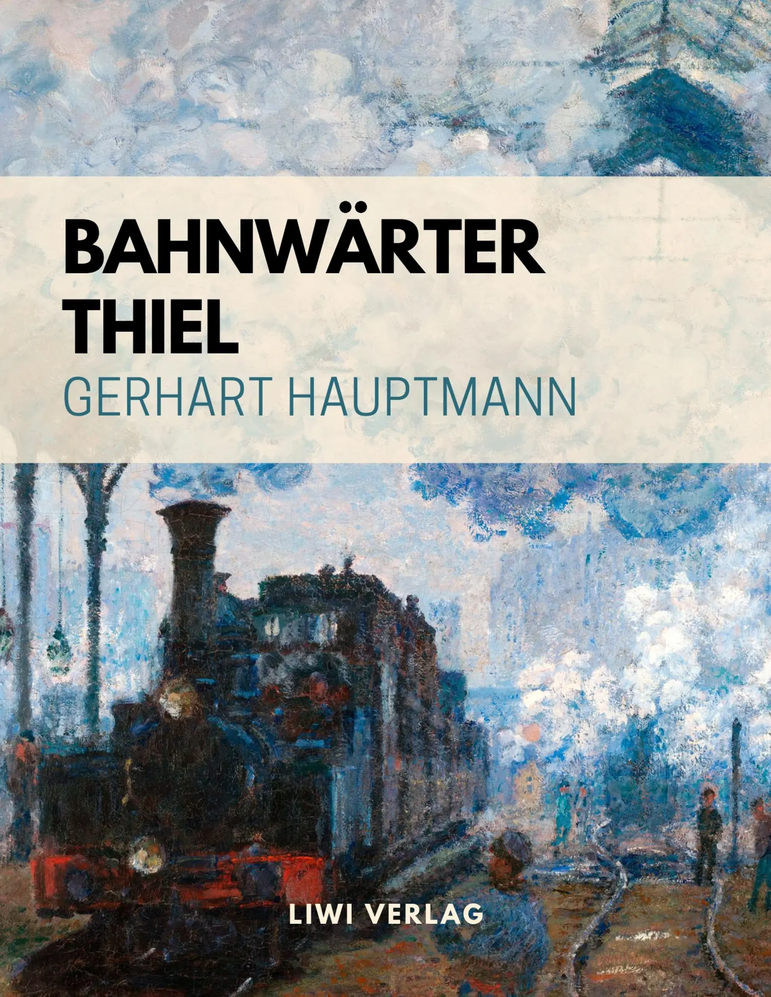 Cover: 9783965420519 | Bahnwärter Thiel | Gerhart Hauptmann | Taschenbuch | 32 S. | Deutsch